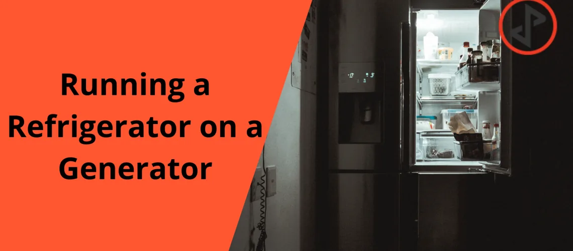 running a refrigerator on a generator